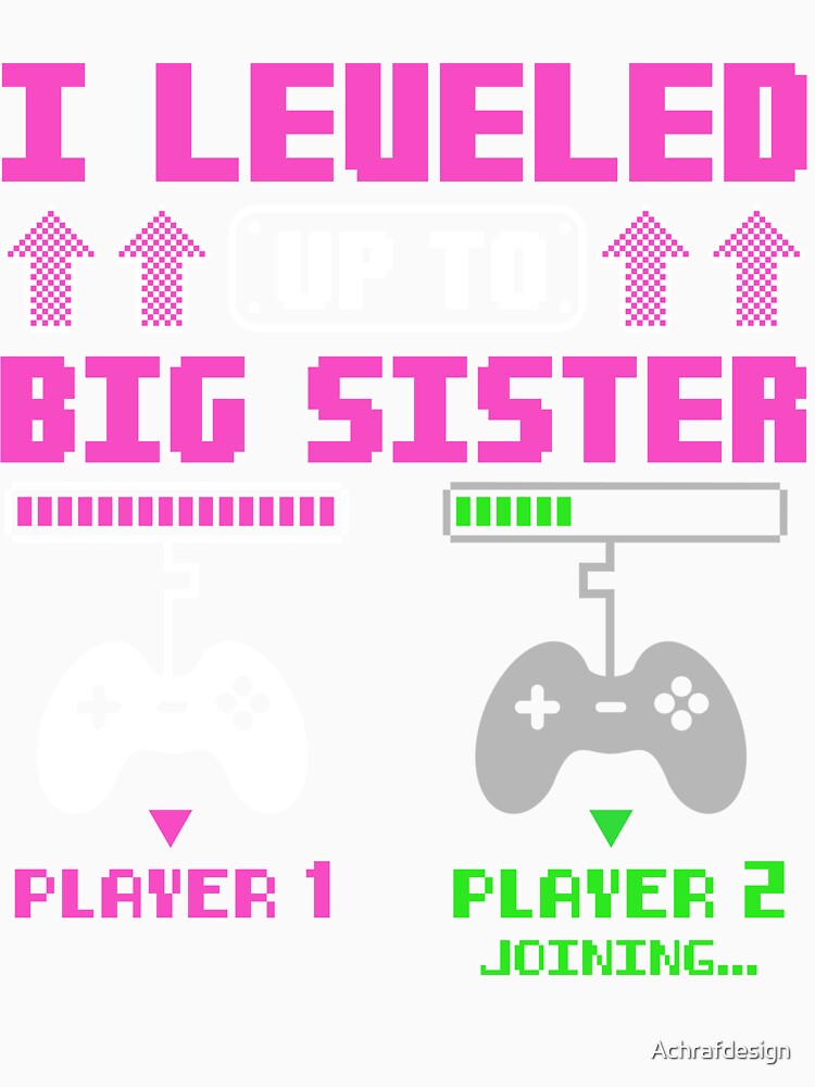 Leveled Up To Big Sister Gamer Promoted to New Big Sister by Achrafdesign