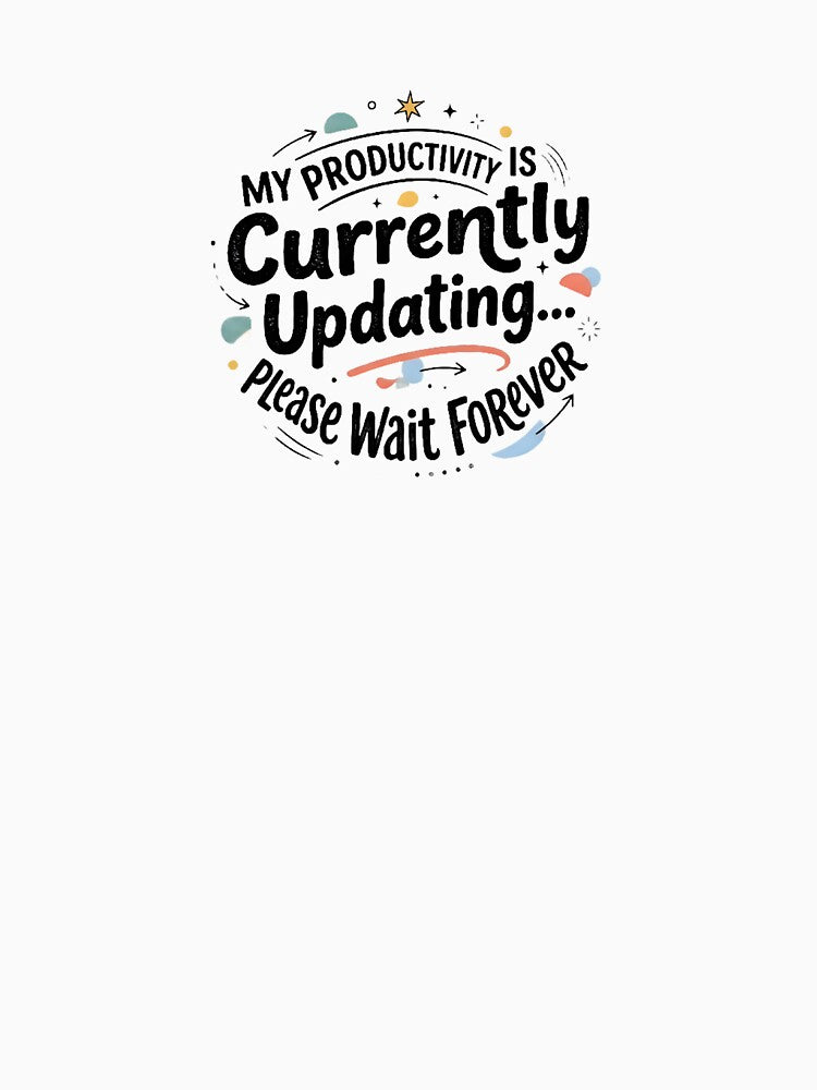 My Productivity Is Currently Updating Funny Quote Sticker | Cute Procrastination Typography Design by MCV-Designs