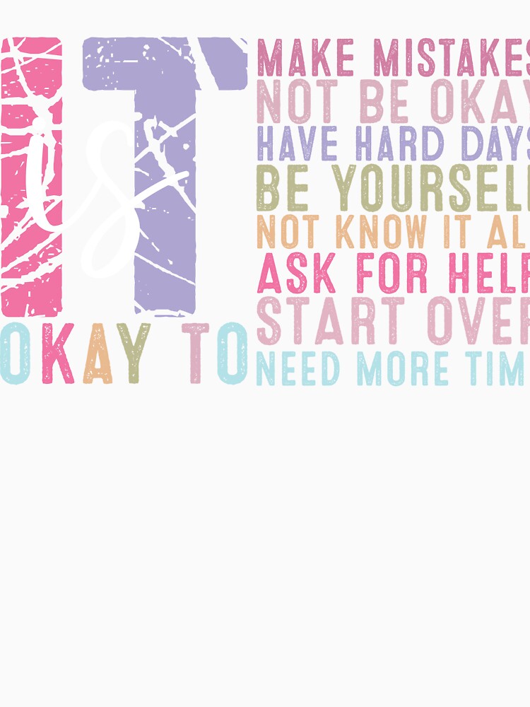 It's Okay Unisex T-Shirt by AllThatIsWelsh