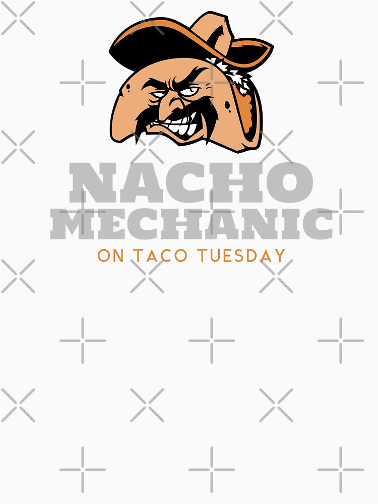 Nacho Mechanic on Taco Tuesday Funny Mechanic by CarantinedChaos