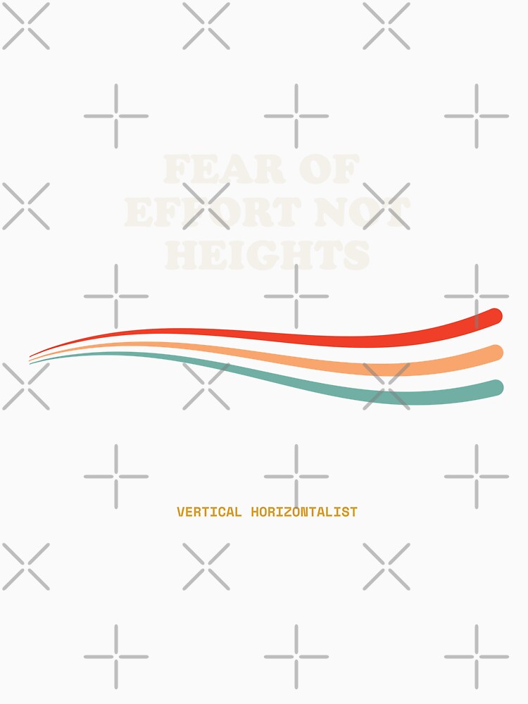 Fear Of Effort Not Heights Funny Climbing Bouldering Retro by SlothcoreVibes