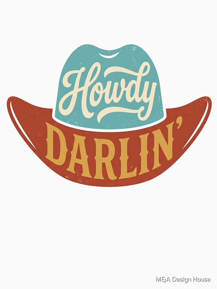 Howdy Darlin Western Cowgirl Hat by M&A Design House