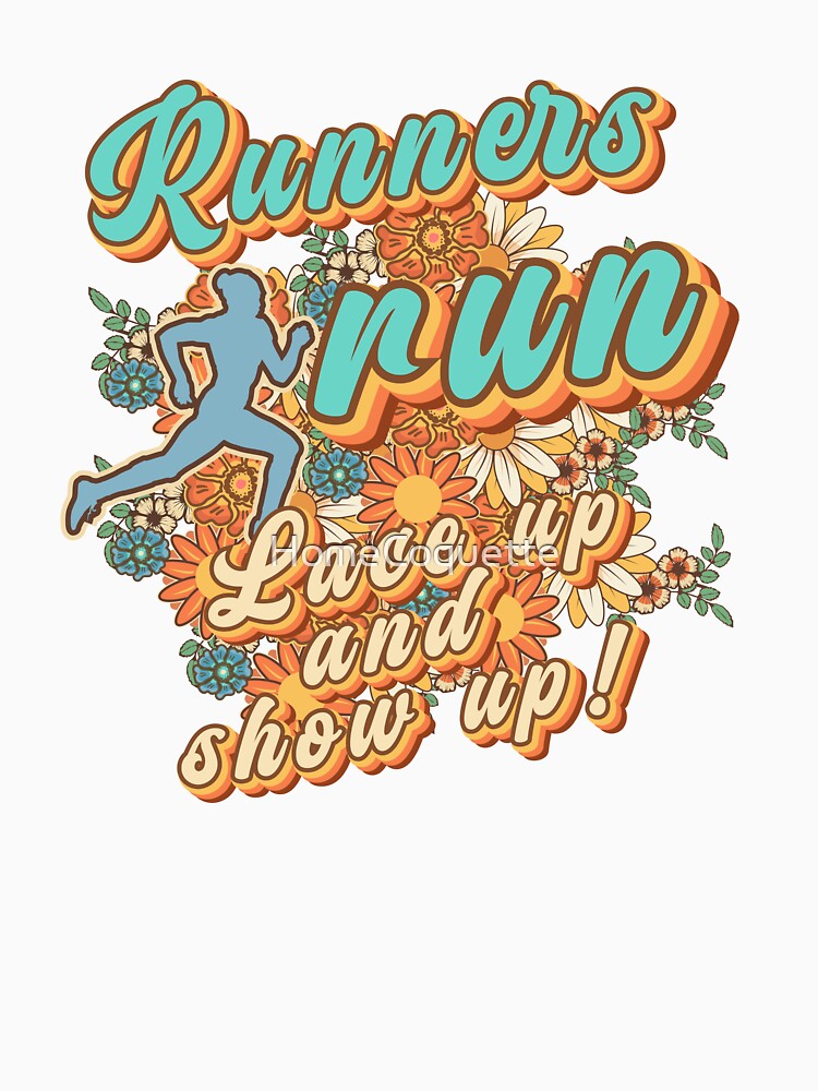 Runners run lace up and show up Runner retro quote  gift for running Vintage floral pattern by HomeCoquette