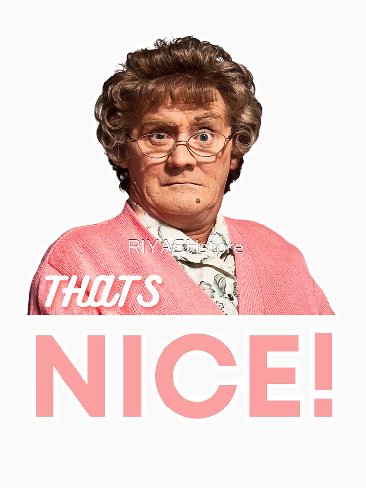 Mrs Browns Boys That's nice by RIYASHstore
