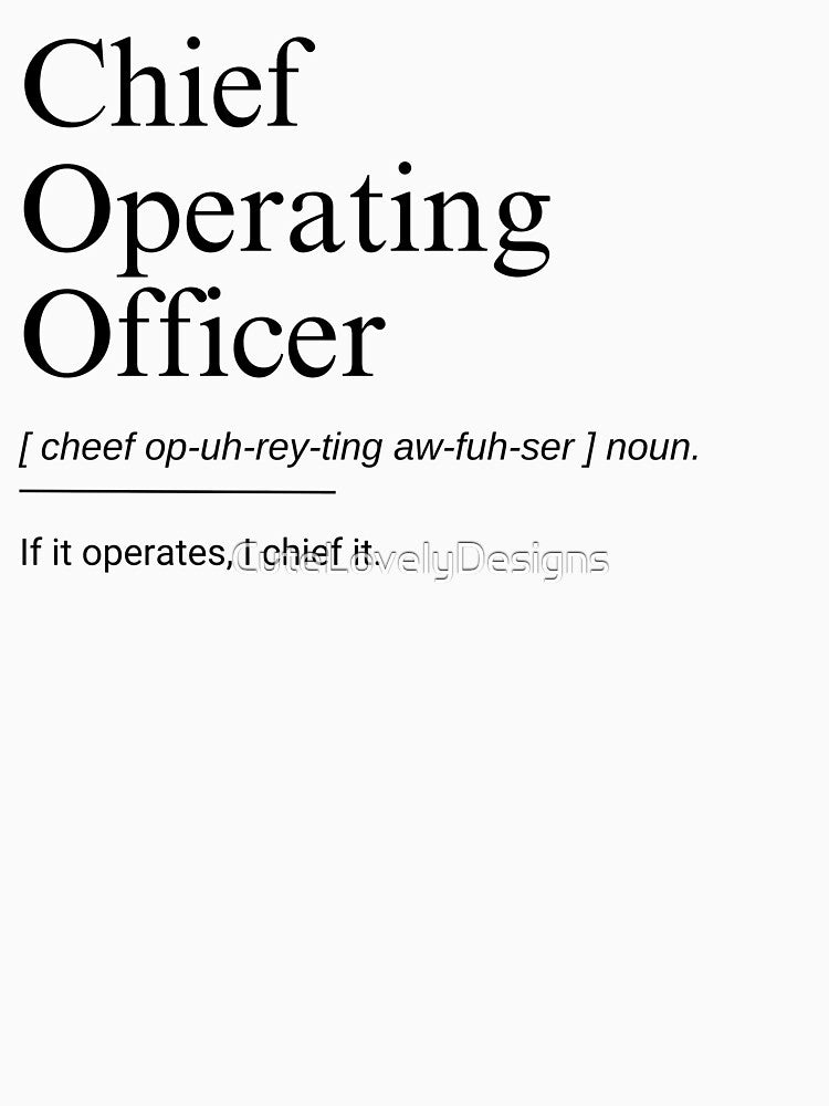 Chief Operating Officer Funny Work Definition by CuteLovelyDesigns