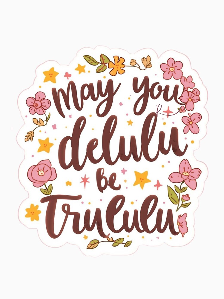 Delulu quotes meme stickers| Delulu Is The Solulu Sticker | Funny Meme Aesthetic | In My Delulu Era 2026 | Kpop Delusional overthinking manVibes v9 by CosmicNook1