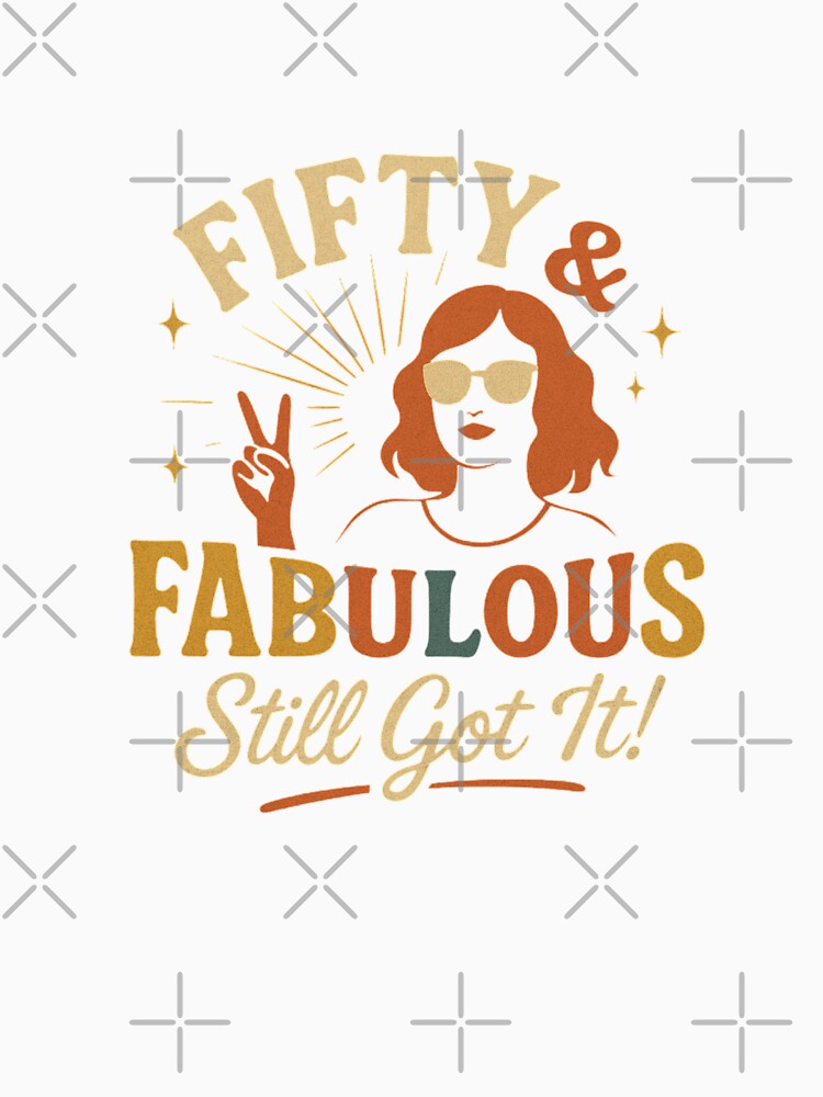 Fifty and Fabulous Groovy Vintage Style Graphic 50th birthday woman T-shirt by New Art
