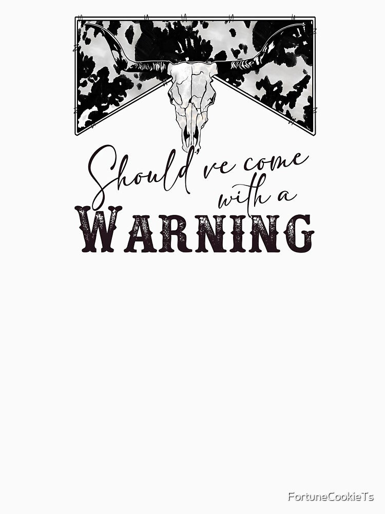 Should’ve Come With A Warning Steer Head by FortuneCookieTs