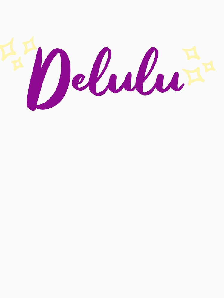 Delulu by MY HAPPY PLACE