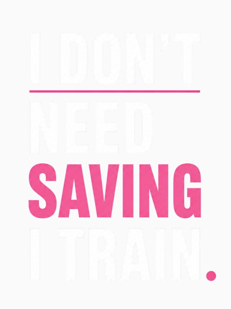 I Don’t Need Saving I Train Minimal Typography by StoryInCode