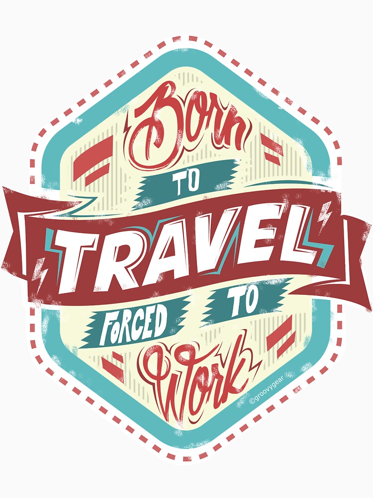 Born to Travel Ilustration by groovygear