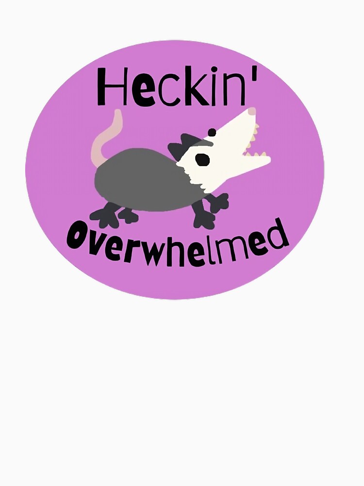 Opossum Heckin' Overwhelmed Pink by doodledont