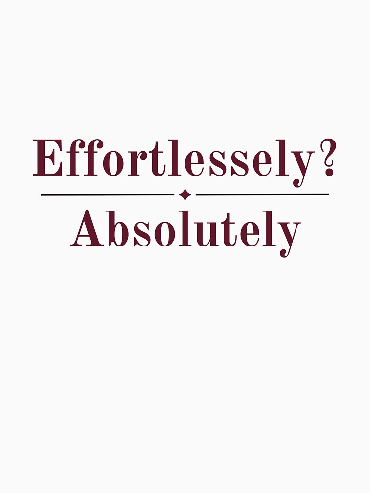Effortlessly? Absolutely by Sparkle First Co.