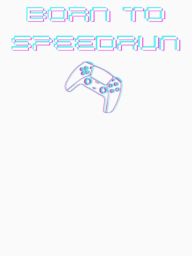 Born to Speedrun – Neon Aesthetic Gamer Text by PHRASEandSTYLE