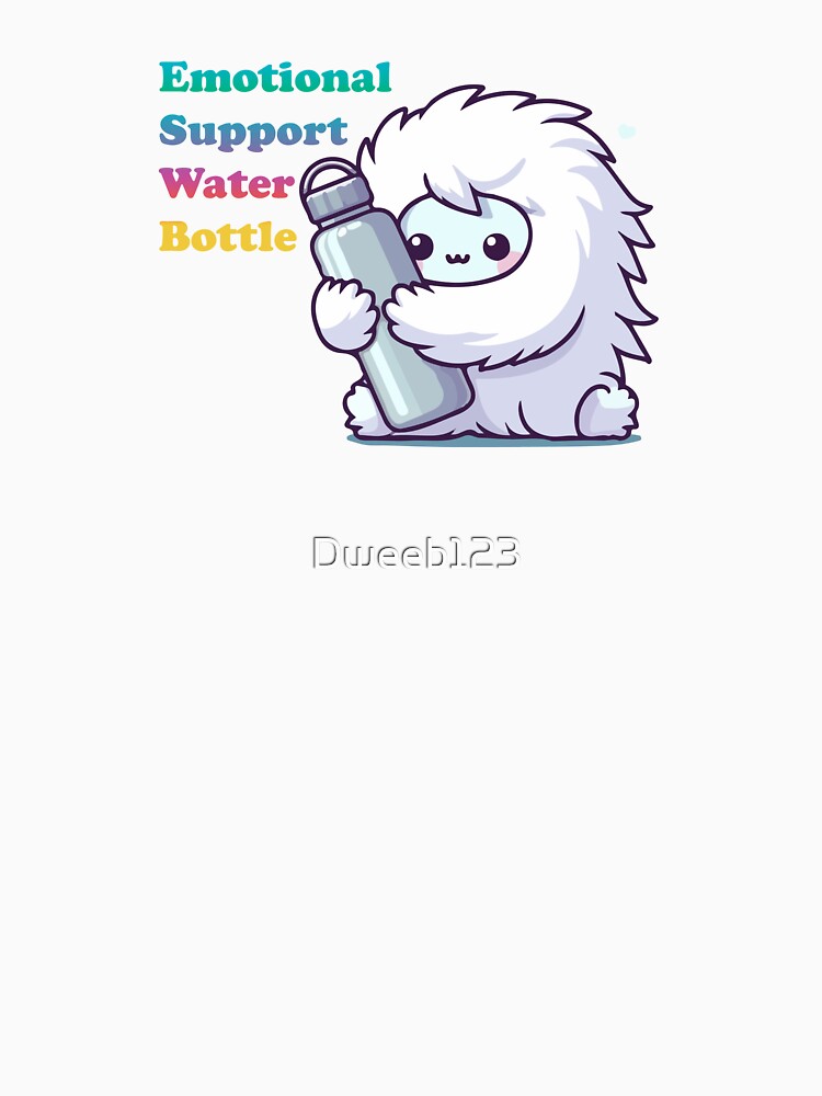 Emotional Support Water Bottle Yeti by Dweeb123