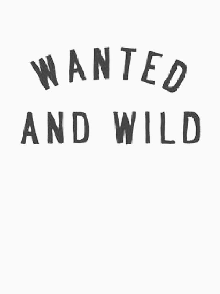 Wanted and Wild by kaileygress