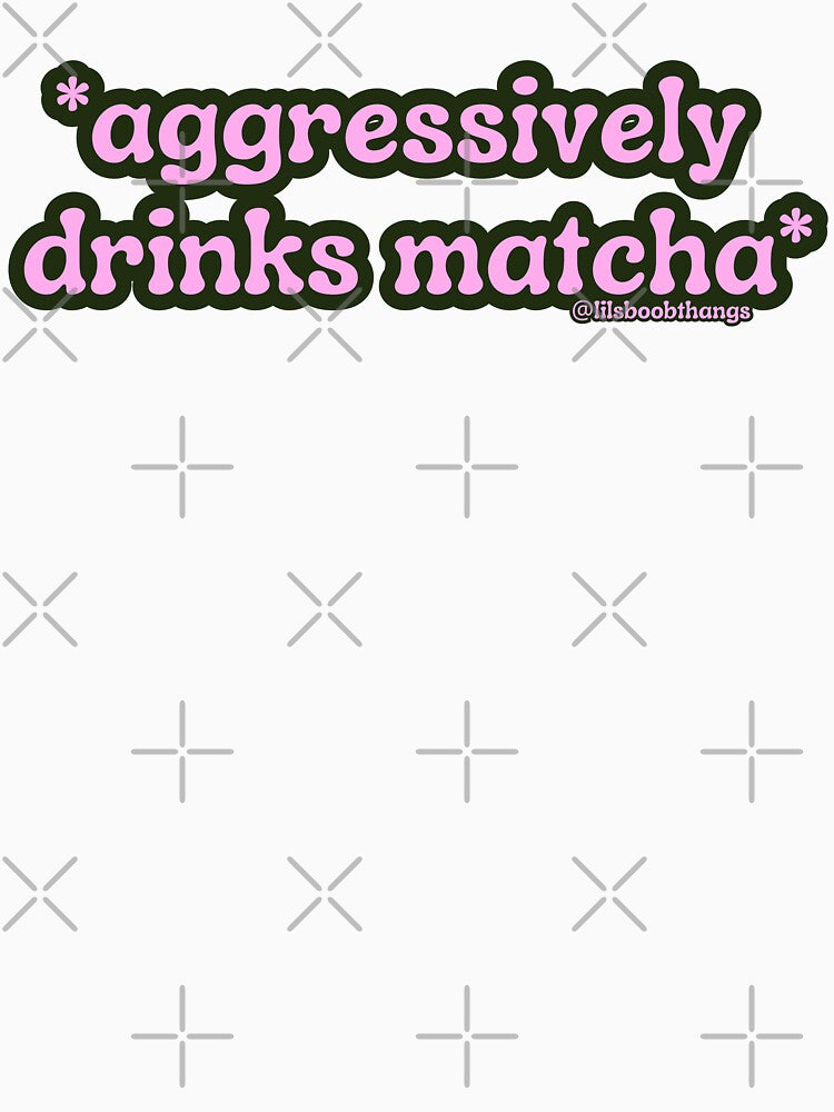 Aggressively drinks matcha. v5 | by @lilsboobthangs by lilsboobthangs