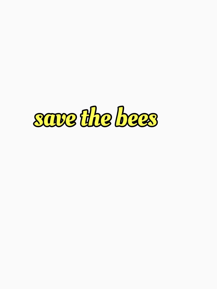 Save the bees by mojohappy