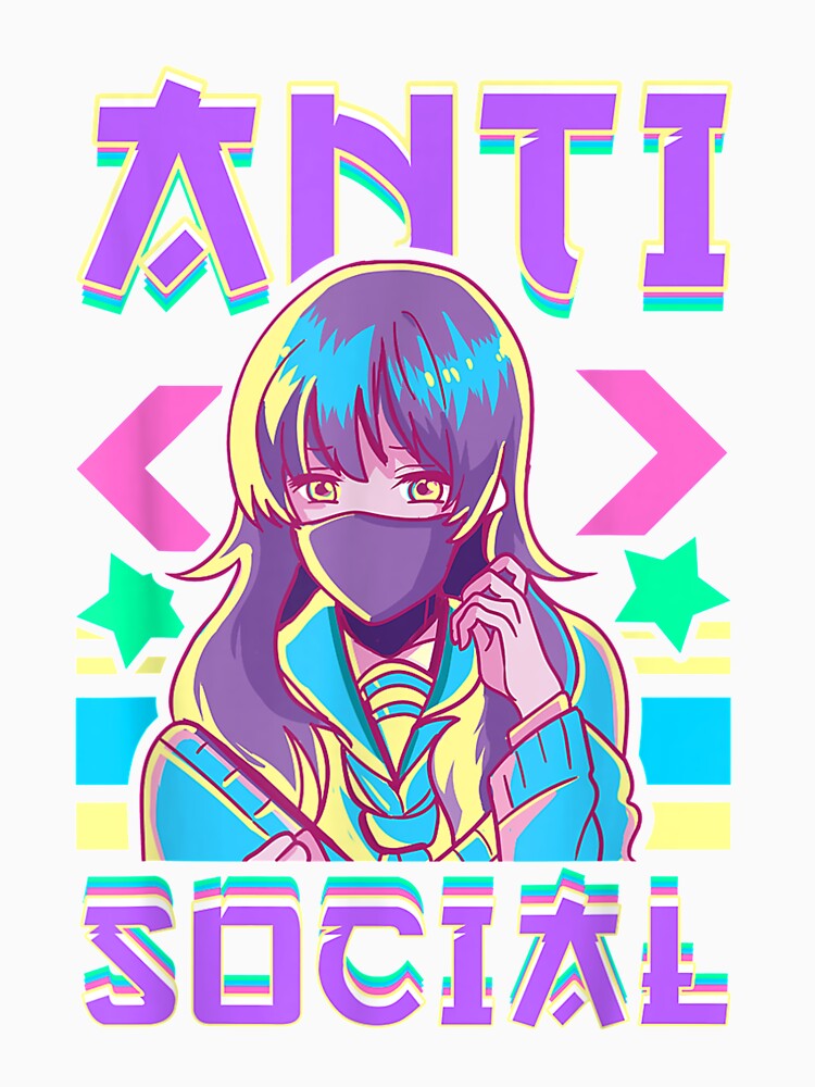 Cute Anti Social Vaporwave Anime Girl Japanese Antisocial by RyanWillsonn