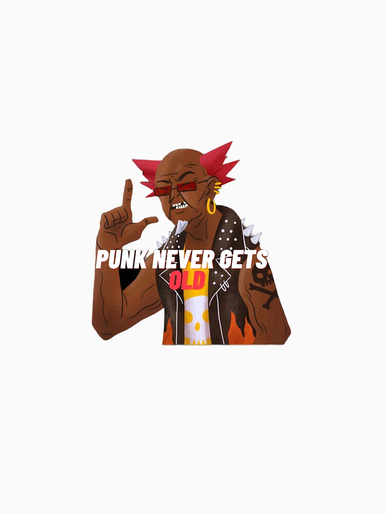 punk never gets old by MYWMC