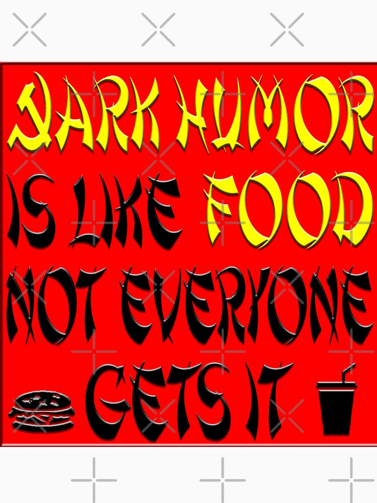 Dark humor is like food by PeDaNi