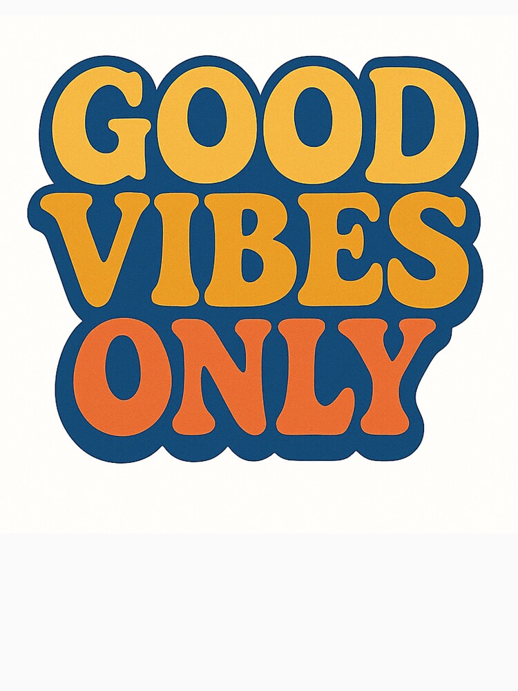 Good Vibes Only Retro 70s Style Positive Quote Typography – Groovy Vintage Design for Stickers, T-Shirts & Gifts by AKurita