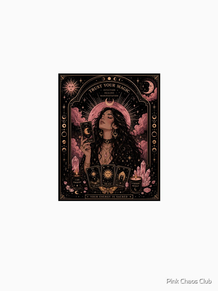 Trust Your Magic ✨ by     Pink Chaos Club