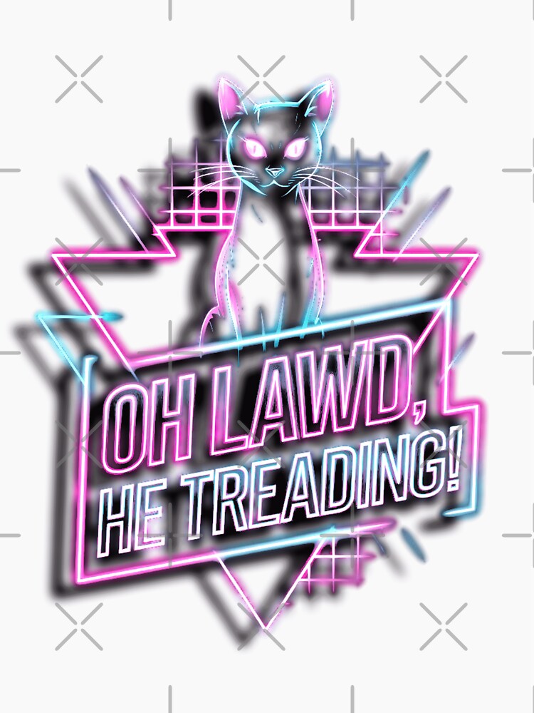 Oh Lawd, He Treading! - Neon by Exodoi