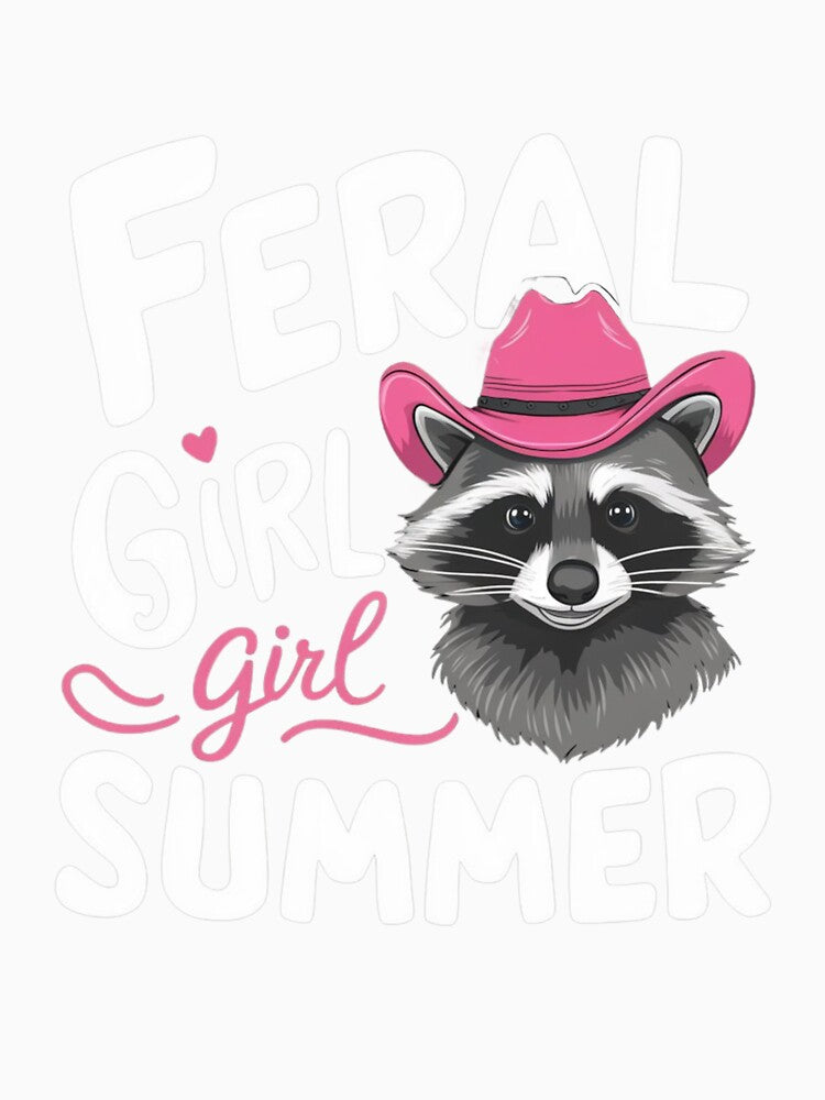 Raccoon head with the words "FERAL GIRL GIZE SUMMER" by MyNiceDesigns