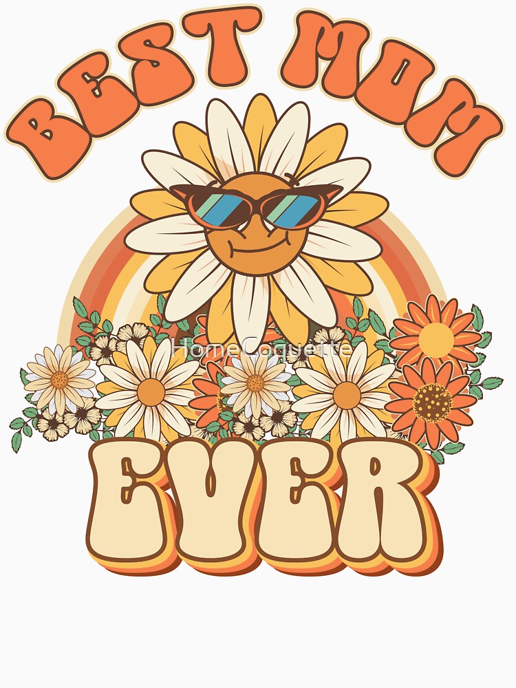 Best mom ever  Retro quote gift for funny mother Vintage floral pattern by HomeCoquette