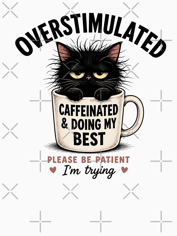 Overstimulated Cat Funny Gift for Coffee Lover Introverts by Vibrantdream