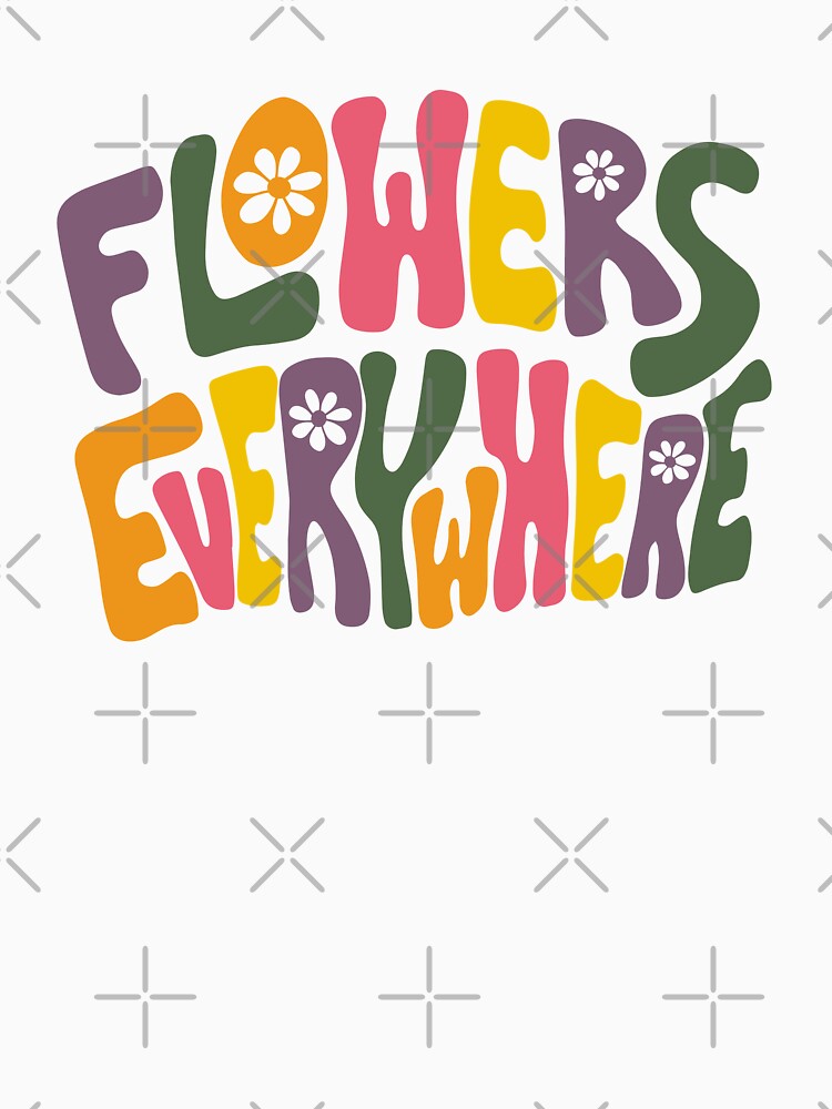 Flowers Everywhere by Julia Healy
