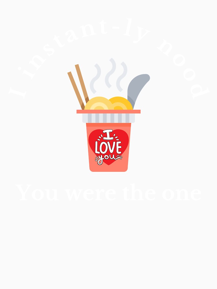 I instantly nood you were the one / romantic cup noodle ramen, kawaii by SpicyCherrys