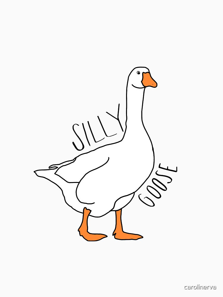 silly goose! by carolinerva