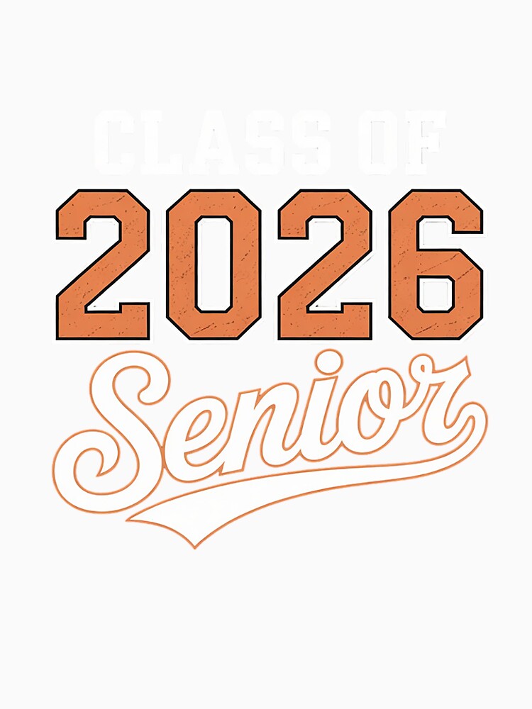 2026 Senior 26 Class of 2026 Graduation Year Last First Day 1 by RoyTill0Art