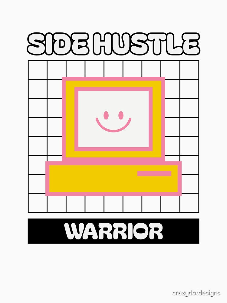 Side Hustle Warrior Retro Computer by crazydotdesigns