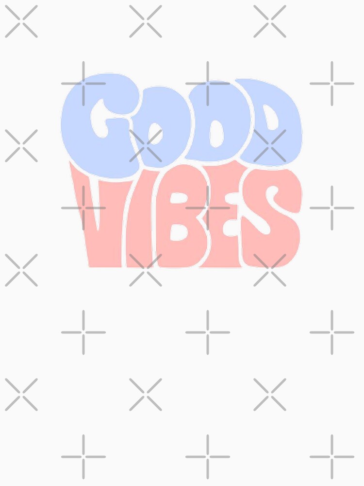 Good vibes by SAVAGEwav