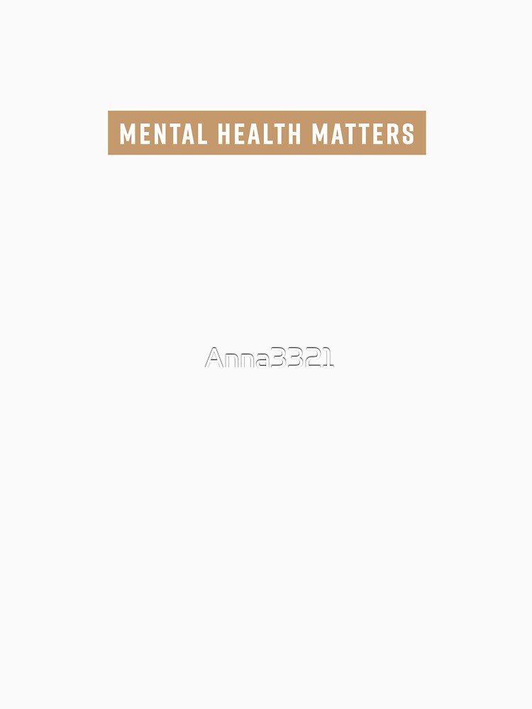 Mental Health Matters by Anna3321Designs