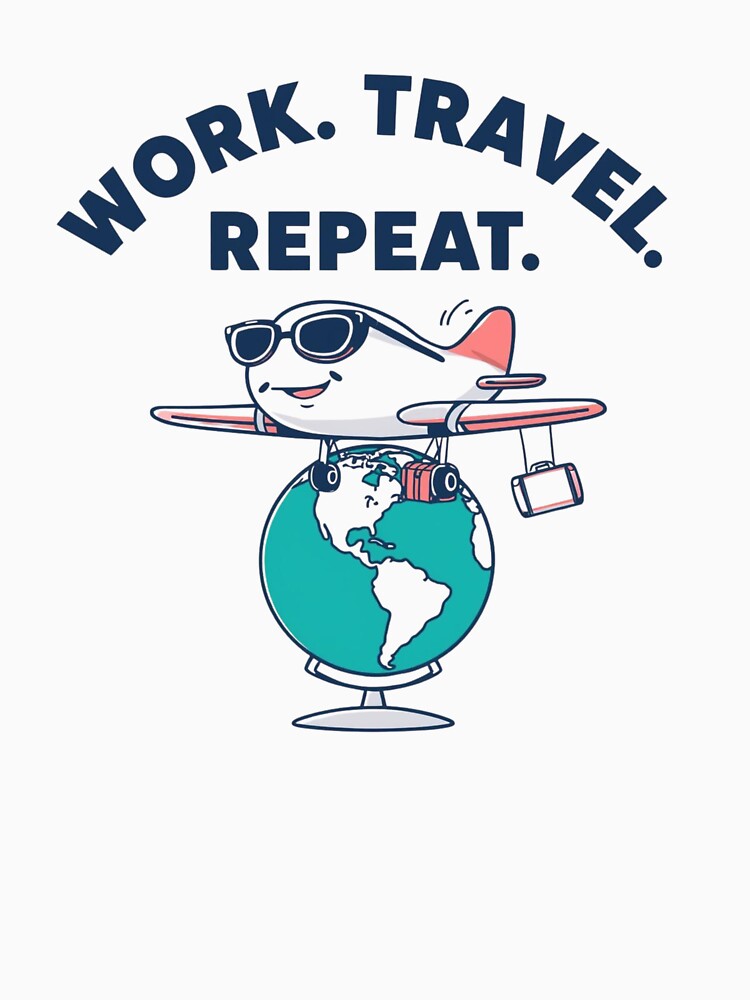 Work. Travel. Repeat. | Digital Nomad Lifestyle Quote by WearTheArtx