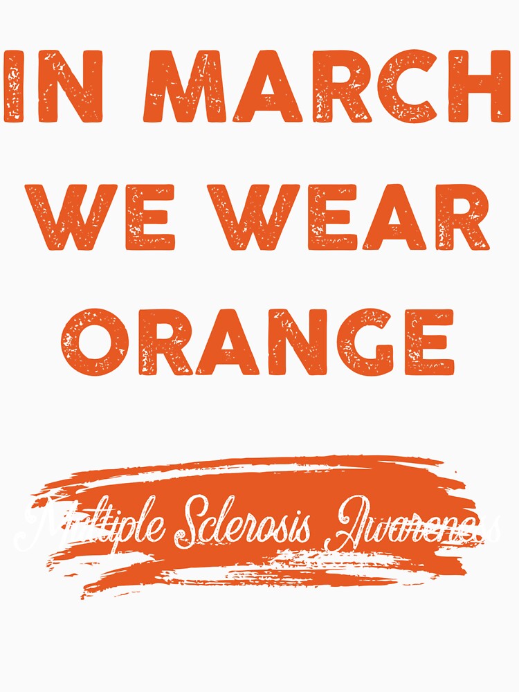 In march we wear orange multiple sclerosis awareness by sssweetness