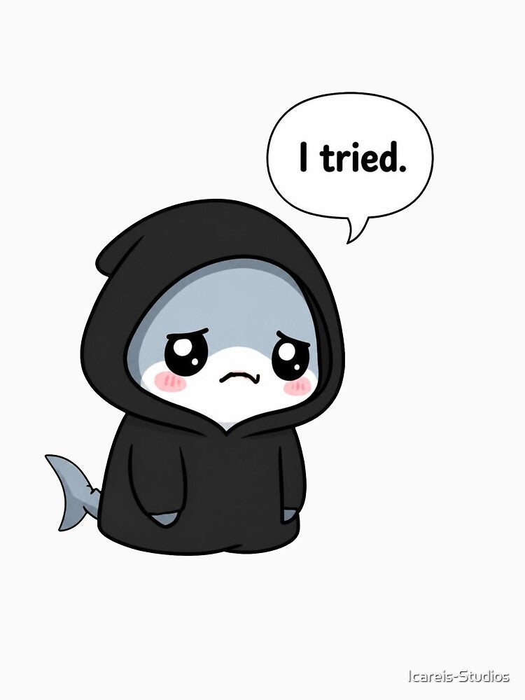 Sarcastic Shark – I Tried by Icareis-Studios