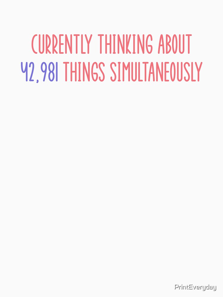 Overthinking | Overthinker | Brain Tabs | Corporate Life by PrintEveryday