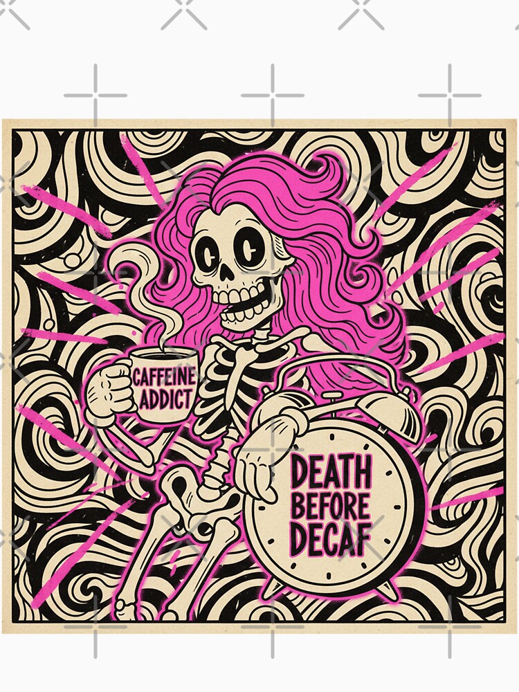 Overstimulated Moms Club -Death Before Decaf Caffeine Addict Retro Skeleton by InkRebelprint