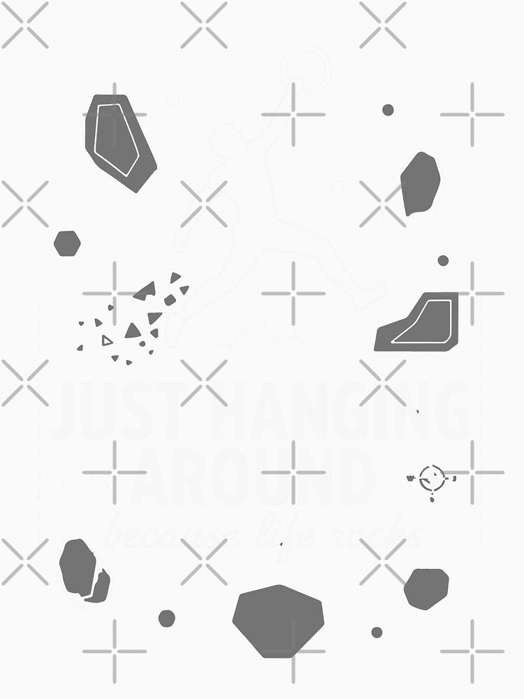 Just Hanging Around Life Rocks Climbing Design by LuminOrb