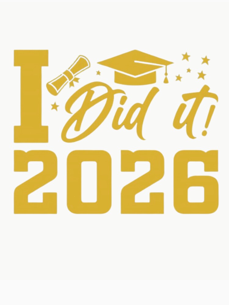 I Did It Class of 2026 Graduation Gold Aesthetic Senior Gift by haitrieuic96
