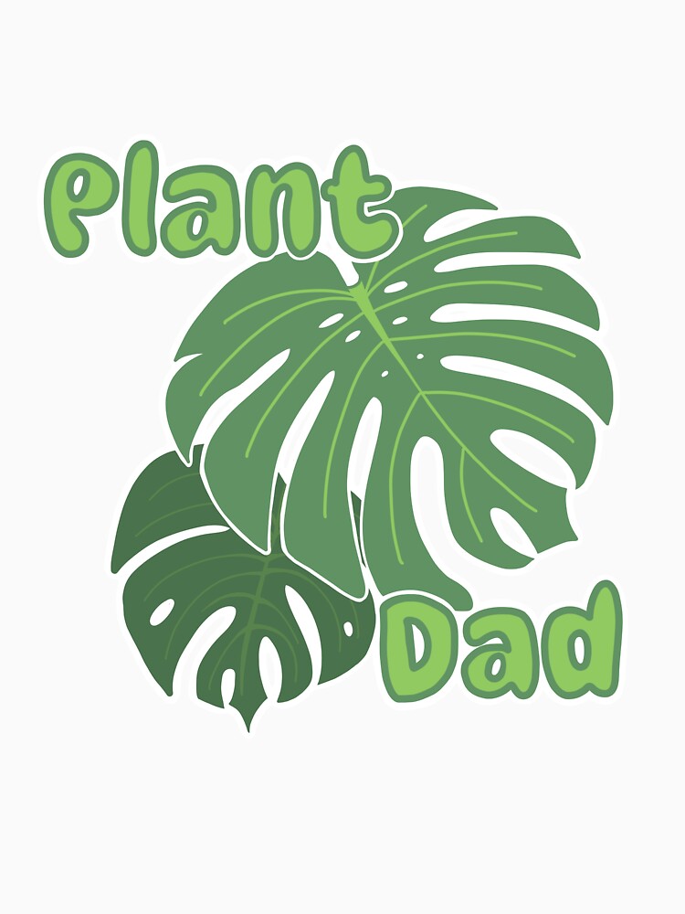 Plant Dad by roseandruin