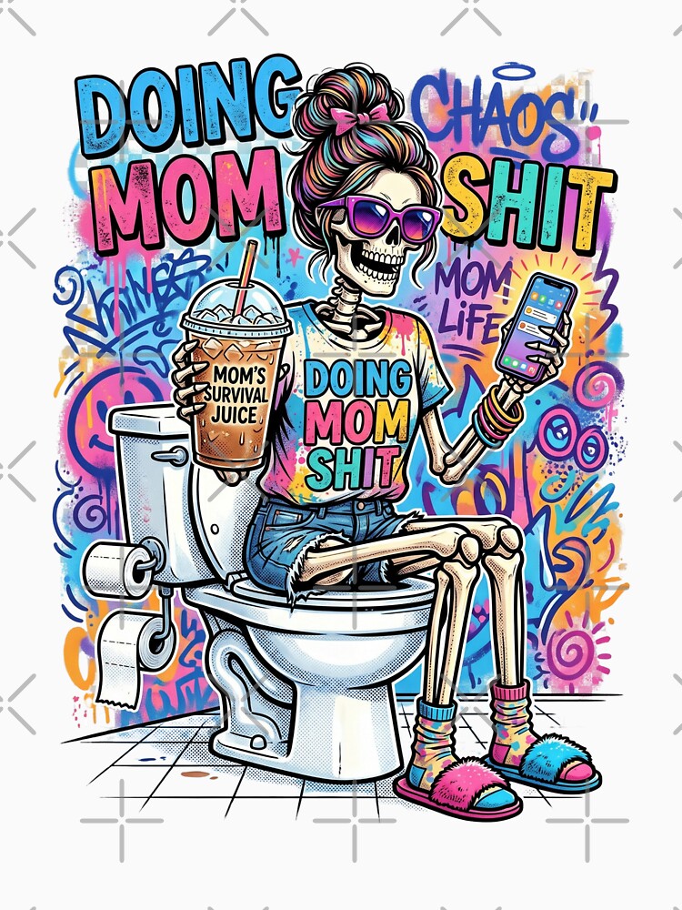 Doing Mom Shit by dudelinart