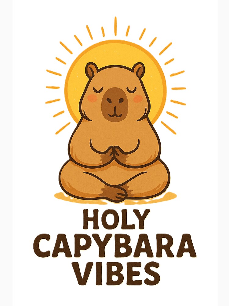 Holy Capybara Vibes – Cute Meditating Capybara by Colorflare