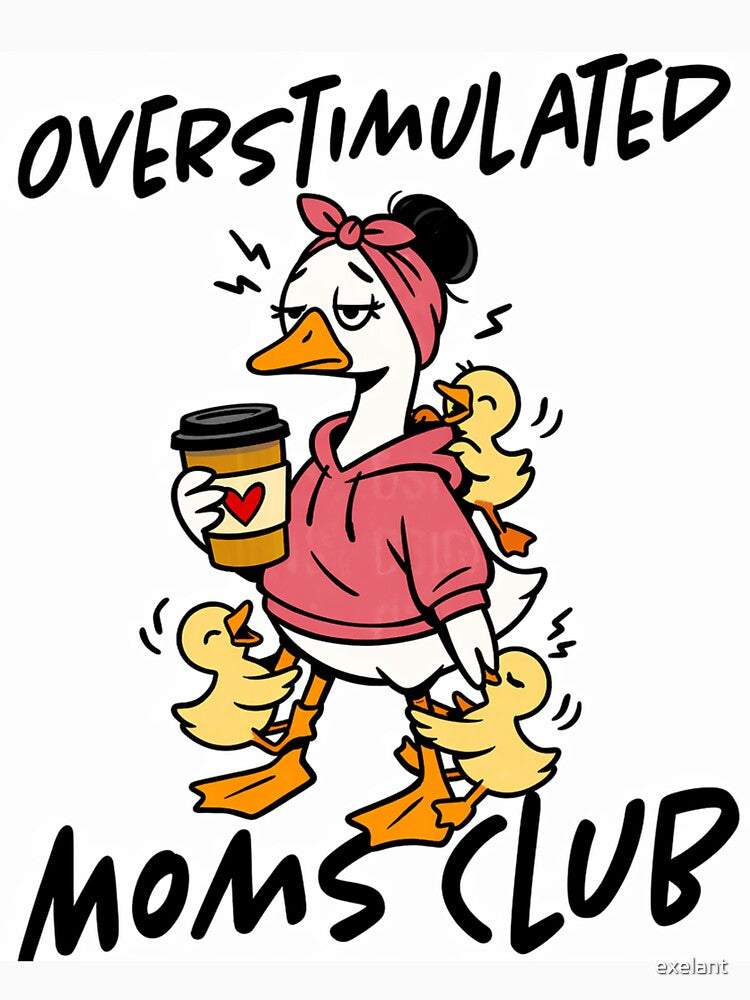 Overstimulated Moms Club Funny Mom Design by exelant