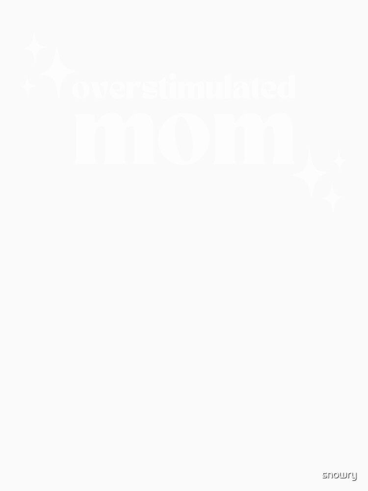 Overstimulated mom Cute mother funny mama humor groovy mom by snowry